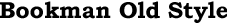 Sample of Bookman Old Style Font